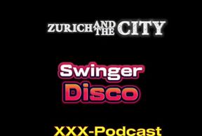 Swiss Swinger Disco XXX-podcast