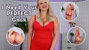 I Need Your Perfect Cock