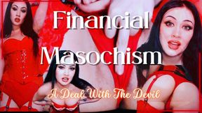 Financial Masochism - A Deal With The Devil