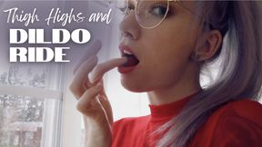 Thigh Highs and Dildo Ride