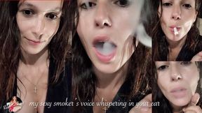 My Sexy Smoker's Voice Whispering in Your Ear