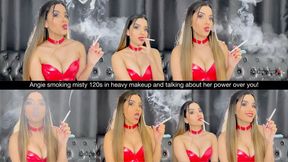 Angie smoking misty 120s in heavy makeup and talking about her power over you!