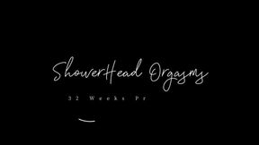 Shower head orgasms pregnant