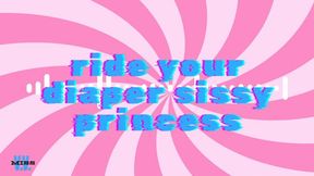 MP4 VERSION RIDE YOUR DIAPER, SISSY PRINCESS