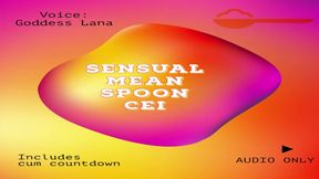 AUDIO ONLY - The sensual but somehow mean CEI spoon clip cum countdown included