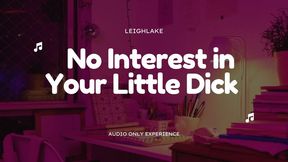 No Interest in Your Little Dick - Audio SPH MP3 - LeighLake