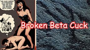 Broken Beta Cuck