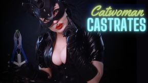 Catwoman Castrates