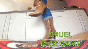 CC - Cruel dice game , muddy boots