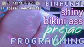 Binaural Shiny Bikini Ass Prejac Programming with Spiral Neuralizer [Stage 1: 2 Minutes]