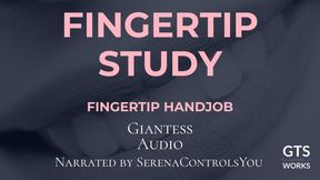 Fingertip Test - Giantess Milking Handjob - Tiny POV Sensitivity - Clinical Domination by GTS Works