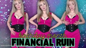 Birthday month financial ruin