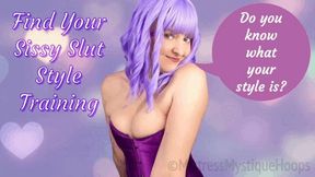 Find You Sissy Slut Style Training - What is your feminine clothing style? - Feminization, Sissification, Female Domination, Femdom with Mistress Mystique Hoops - WMV