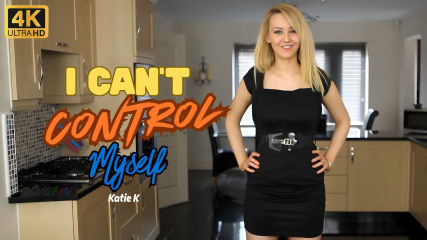 Katie K "I Cant Control Myself"