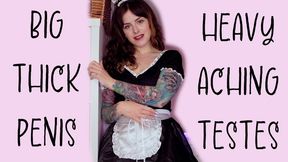 Maid Loves Your Big Thick Penis