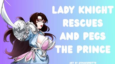 Tiny Prince Pegs Lady Knight Gentle and Slow With Cuddles and Praise