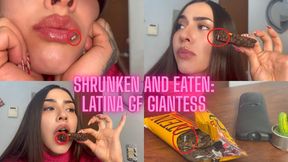 Giantess Latina Girlfriend: shrunken and unawarely eaten