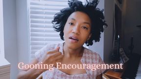 Gooning Encouragement