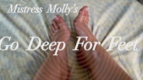 Mistress Molly's Go Deep For Feet
