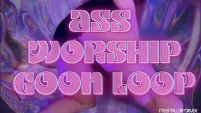 Ass Worship Goon Loop