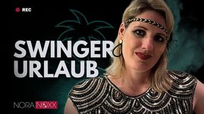 Nora erklärt: 4 Tage Swingen: Urlaub unter Gleichgesinnten