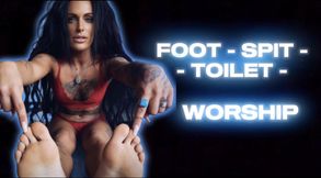 FOOT-SPIT-TOILET WORSHIP