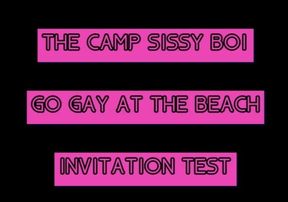 The Camp Sissy Boi Invitation Test Comment if You Complete to Get You Sucking a Big One