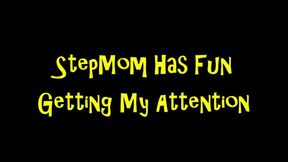 StepMom Has Fun Getting My Attention (HD WMV format)