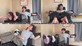 Part 1 · 35min Handsome Guy Tickled in Basketball Shoes & White Socks by Two