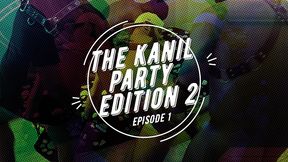 the kanil party edition 2 episode 1