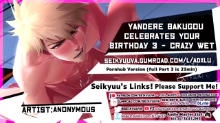 Part 3 (My Hero Academia) Daddy Bakugou's HOT BIRTHDAY FUCK - CRAZY WET