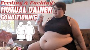 Feeding & Fucking: Mutual Gainer Conditioning - MP4