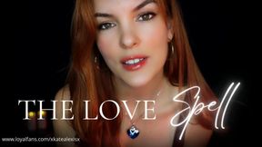 The Love Spell: Addicted to Goddess Kate (Hypn0tic Devotion Slave Training)
