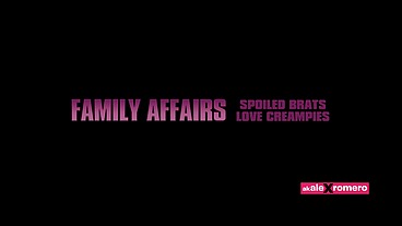 Family affairs: spoiled brats love creampies (full movie)