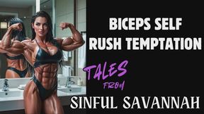 Biceps Self Rush Temptation