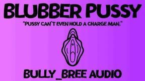 Blubber Pussy Audio