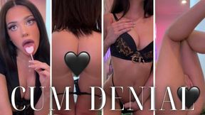 I bet you wont last! CUM DENIAL!