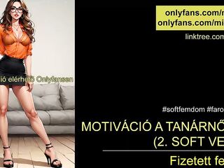 Teacher - motivating students - hungarian soft f3mdom , hungarian audio