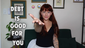 Debt Is Good For You
