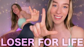 Loser For Life
