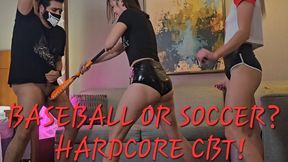 BASEBALL OR SOCCER? HARDCORE CBT! FHD