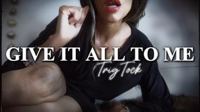 Give It All To Me - TrigTock ( Findom Trance JOI )