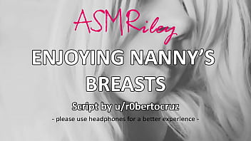 EroticAudio - Enjoying Nanny'_s Breasts - ASMRiley