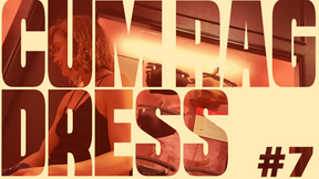 Cum-Rag-Dress #7: Cum-Covered Slut Invades Fancy Lingerie Store