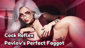 Cock Reflex. Pavlov’s Perfect Faggot.