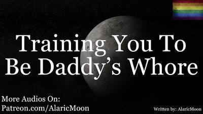 M4M - Training You To Be Daddy's Whore [Erotic Audio For Men] [Very Degrading]