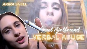 Cruel Girlfriend Verbal
