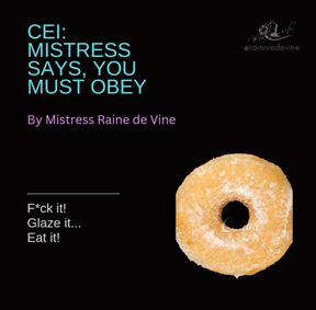 CEI: Mistress Says, You Must Obey