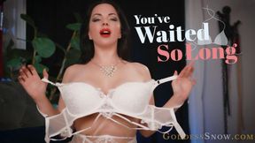 You've Waited So Long