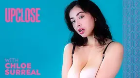Up Close with Chloe Surreal, Scene #01